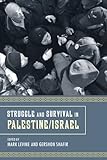 Struggle and survival in Palestine/Israel