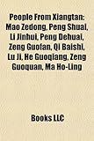 People from Xiangtan: Mao Zedong, Peng Shuai, Li Jinhui, Peng Dehuai, Zeng Guofan, Qi Baishi, L Ji, He Guoqiang, Zeng Guoquan, Ma Ho-Ling-