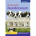 Taschenatlas Hunderassen