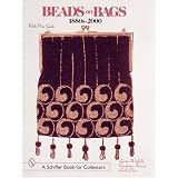 Beads on Bags, 1880s-2000: With Price Guide (Schiffer Book for Collectors) by Lorita Winfield and Leslie A. Piña