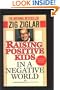 Raising Positive Kids in a Negative World