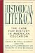 Historical Literacy: The Case for History in American Education