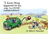 A Funny Thing Happened on the Way to Energy Independence