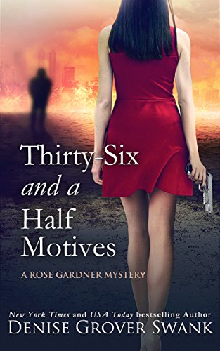 Thirty-Six and a Half Motives: Rose Gardner Mystery #9 (Rose Gardner Mystery Series)