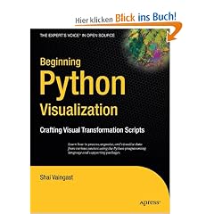 Beginning Python Visualization: Crafting Visual Transformation Scripts (Books for Professionals by Professionals)