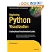 Beginning Python Visualization: Crafting Visual Transformation Scripts (Books for Professionals by Professionals)