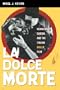 La Dolce Morte: Vernacular Cinema and the Italian Giallo Film