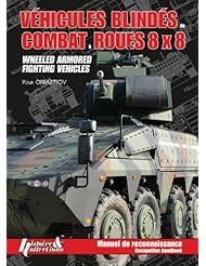 Book: WHEELED ARMORED FIGHTING VEHICLES - Histoire and Collections