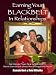 Earning Your Black Belt in Relationships : Get Intimate Power Now by Learning 10 Secret Exercises of Ethical Non-Monogamous Ninjas