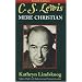 C.S. Lewis: Mere Christian, Fourth Edition