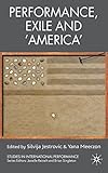 Performance, exile and 'America'