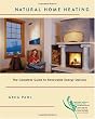 Natural Home Heating: The Complete Guide to Renewable Energy Options
