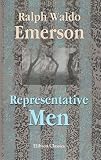 Representative Men [with Biographical Introduction]