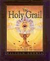 The Holy Grail: Its origins, secrets & meaning revealed