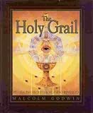 The Holy Grail: Its origins, secrets & meaning revealed