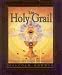 The Holy Grail: Its origins, secrets & meaning revealed