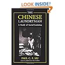 The Chinese Laundryman: A Study of Social Isolation (New York Chinatown History Project)