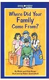 Where Did Your Family Come From?: A Book about Immigrants (Discovery Readers)