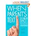 When Parents Text: So Much Said...So Little Understood