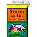 Geocache Log Book: Geocaching Log