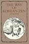The Way of Korean Zen