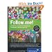 Follow me!: Erfolgreiches Social Media Marketing mit Facebook, Twitter und Co.