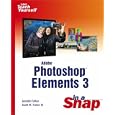 Adobe Photoshop Elements 3 in a Snap (Sams Teach Yourself) by  Jennifer Fulton