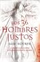 Los 36 hombres justos (Spanish Edition)