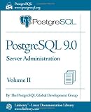 PostgreSQL 9.0 Official Documentation - Volume II. Server Administration