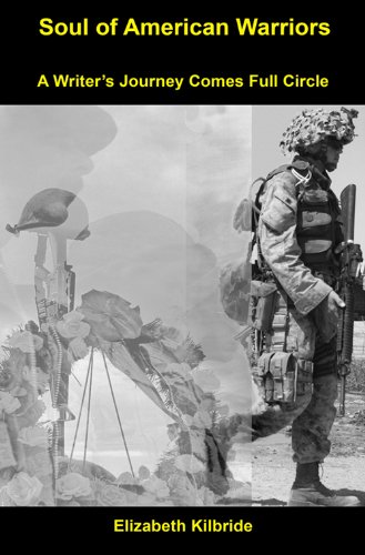 Soul of American Warriors: A Writer's Journey Comes Full Circle Image of Soul of American Warriors: A Writer's Journey Comes Full Circle