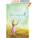 Dreamland (Riley Bloom) by Alyson Noel