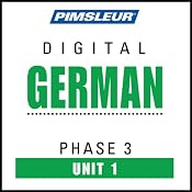 German Phase 3, Unit 01: Learn to Speak and Understand German with Pimsleur Language Programs | [Pimsleur]