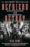 Befriend and Betray: Infiltrating the Hells Angels, Bandidos and Other Criminal Brotherhoods