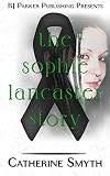 Sophie Lancaster: A True Story
