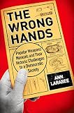 The wrong hands : popular weapons manuals and their historic challenges to a democratic society