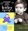A First Guide to Baby Signing (Amazing Baby)