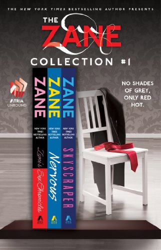 The Zane Collection #1: The Sex Chronicles, Nervous, and Skyscraper