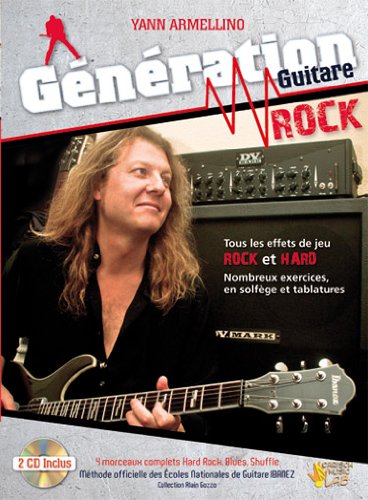 Génération Guitare Rock Yann Armellino Tablatures + 2 CD