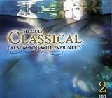 The Only Classical Album You Will Ever Need