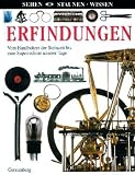 Erfindungen: Vom Handbohrer der Steinzeit bis zum Superrechner unserer Tage - Lionel Bender