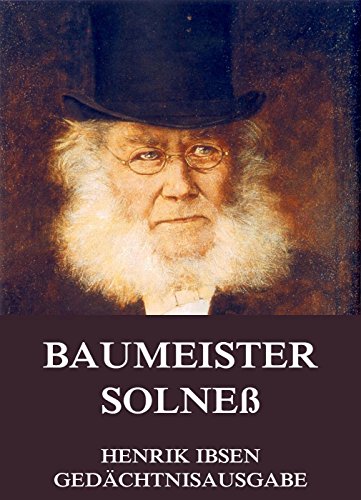 Baumeister Solneß: Vollständige Ausgabe (German Edition)