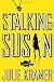 Stalking Susan