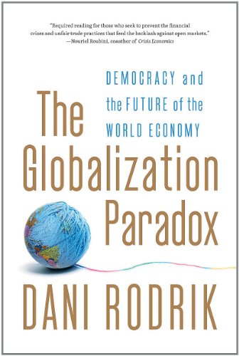 The Globalization Paradox: Democracy and the Future of the World Economy