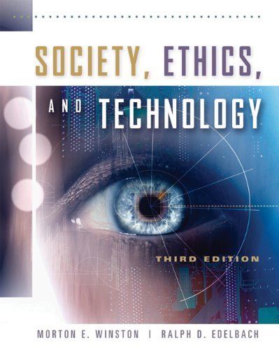 Society, Ethics, and Technology by Winston, Morton, Edelbach, Ralph (August 1, 2005) Paperback 3