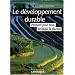 Le d�veloppement durable : Produire pour tous, prot�ger la plan�te
