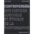 Controverses : Une histoire juridique et �thique de la photographie