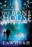The Bone House (Bright Empires)