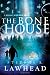 The Bone House