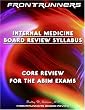FrontRunners Internal Medicine Board Review Syllabus 2009: Core Review for the ABIM Certification & Recertification Exams