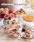 Afternoon Tea Parties